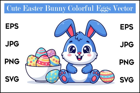 Download Cute Easter Bunny Colorful Eggs Vector - Bunny Collection