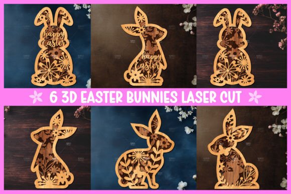 Download 6 3D Easter Bunny Laser Cut - Bunny Collection